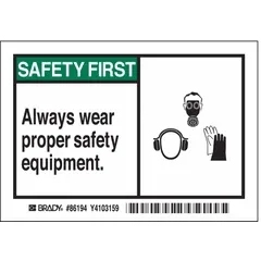 Polyester adhesive sign reminding personnel to wear proper safety equipment. Nominal size 3 1/2 in x 5 in, 0.01 in thick. Non-retroreflective, non-glowing, no anti-slip surface. Suitable for industrial environments requiring clear PPE warnings.
