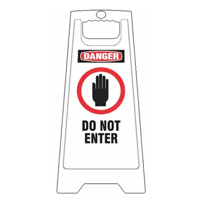 OEM Floor Sign: Polypropylene, 24 in x 11 29/36 in x 12 in Nominal Sign Size - Danger: Do Not Enter Folding Signs