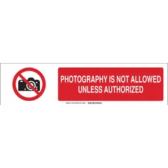Polystyrene sign slider insert with white background and red legend text reading 'Photography Is Not Allowed Unless Authorized'. Measures 6 in x 23-7/8 in, not retroreflective. Used in sign slider systems to communicate restricted photography policies in facilities where photography requires authorization.