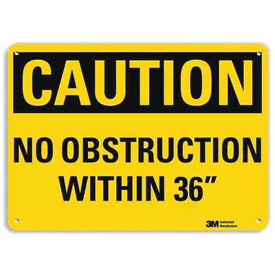 LYLE Caution Sign: Plastic, Mounting Holes Sign Mounting, 10 in x 14 in Nominal Sign Size - Caution: No Obstruction Within 36" Signs