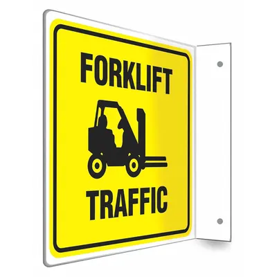 CONDOR Safety Sign: PETG, Mounting Holes Sign Mounting, 8 in x 8 in Nominal Sign Size - L-Shape Projection Forklift Traffic Signs