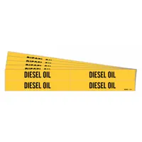 Pipe Marker: Diesel Oil, Yellow, Black, Fits 3/4 to 2 3/8 in Pipe O.D., 4 Pipe Markers, 5 PK (MPN 7078-4-PK)