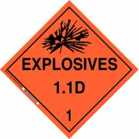 DOT placard for identifying containers holding Class 1, Division 1.1 D explosives. Measures 10 3/4 in x 10 3/4 in with a label height of 10 3/4 in. Displays the message 'Explosives 1.1 D 1' for compliance with hazardous material labeling regulations