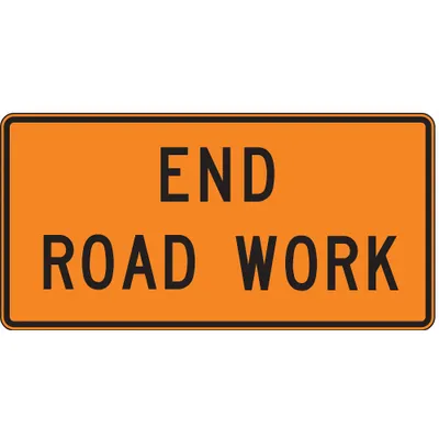 LYLE Traffic Sign: 24 in x 48 in Nominal Sign Size, Aluminum, 0.08 in, G20-2 MUTCD - End Road Work Signs