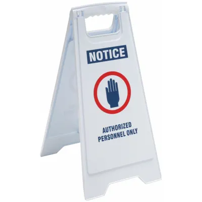 OEM Floor Sign: Polypropylene, 24 in x 11 29/36 in x 12 in Nominal Sign Size - Notice: Authorized Personnel Only Folding Signs