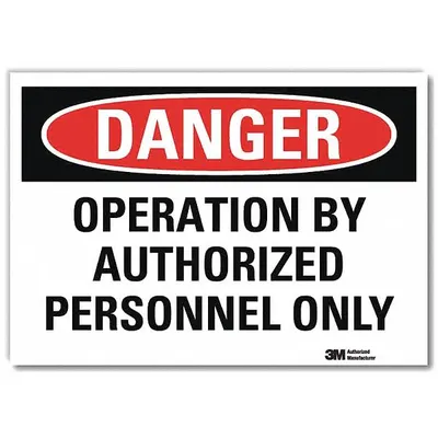LYLE Danger: Operation By Authorized Personnel Only Sign - Danger: Operation By Authorized Personnel Only Signs
