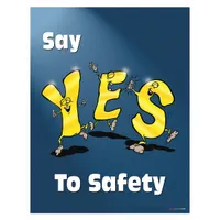 This 22 x 17 inch safety poster features a 'Say YES to Safety' message printed in English. The write-on surface allows for customization with specific hazards or reminders. It has no protective coating and does not include a frame. Suitable for use in industrial facilities, warehouses, and manufacturing plants to promote workplace safety awareness
