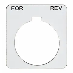 Square non-metallic plastic legend plate for push-button stations. White background with black 'For-Rev' marking. 30 mm panel mounting size, 1 13/16 in overall height and width. Used to label forward/reverse functions in industrial control panels.