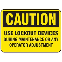 Adhesive vinyl caution sign reading 'Use Lockout Devices During Maintenance Or Any Operator Adjustment Signs.' Non-retroreflective, non-glow-in-the-dark. Supplied in a 25-pack with adhesive mounting. Nominal sign size 3 1/2 in x 5 in. Used to display lockout device instructions on equipment or panels in industrial facilities.