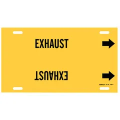 Yellow strap-on pipe marker with black legend reading 'Exhaust' and directional arrows. Fits pipe outer diameters from 6 to 7-7/8 inches. Used to identify exhaust lines and indicate flow direction in industrial piping systems.