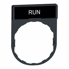 Rectangular non-metallic legend plate for 22 mm panel mounting. Overall height 1 5/8 in, overall width 1 3/16 in. Features black/red body with white legend area and English 'Run' text. Attaches via tab. Used to label push-button stations in industrial control panels.