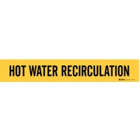 Pipe Marker: Hot Water Recirculation, Yellow, Black, Fits 2 1/2 to 7 7/8 in Pipe O.D. (MPN 7147-1)
