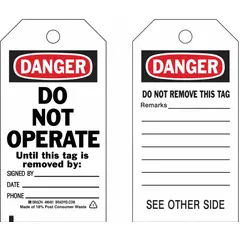 Polyester tag with 'Danger Do Not Operate' legend. Includes fields for Date, Phone, Remarks, and Signed By. Used in lockout/tagout procedures to warn against unauthorized equipment operation.