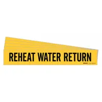 Pipe Marker: Reheat Water Return, Yellow, Black, Fits 8 in and Larger Pipe O.D., 5 PK (MPN 8802-1HV-PK)
