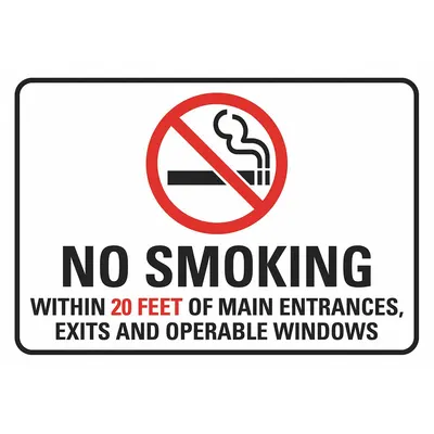 LYLE No Smoking Sign: Non-PVC Polymer, Adhesive Sign Mounting, 7 in x 10 in Nominal Sign Size - No Smoking Within 20 Feet Of Main Entrances, Exits And Operable Windows Signs