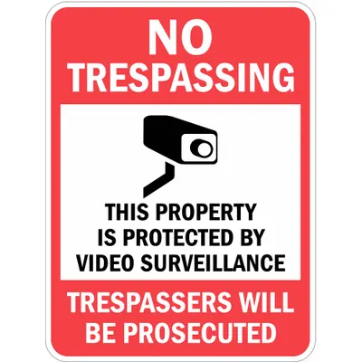 LYLE Property Sign: Aluminum, Mounting Holes Sign Mounting, 24 in x 18 in Nominal Sign Size - No Trespassing: This Property is Protected By Video Surveillance Trespassers Will Be Prosecuted Signs
