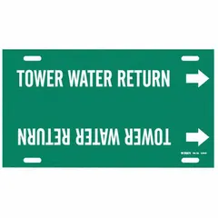 Green pipe marker with white legend reading 'Tower Water Return' and flow-direction arrows. Fits pipe outer diameters from 10 to 15 inches. Supplied as a single strap-on marker for identifying tower water return lines in industrial piping systems.