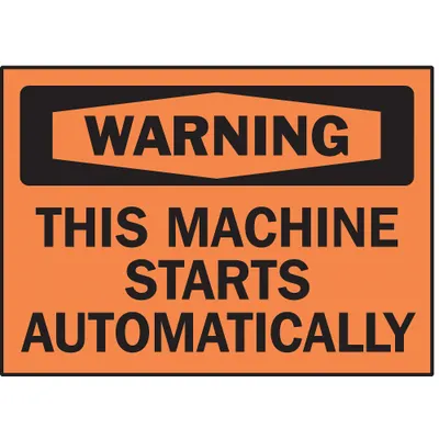 BRADY Label: Polyester, Adhesive Sign Mounting, 3 1/2 in x 5 in Nominal Sign Size - Warning: This Machine Starts Automatically Signs