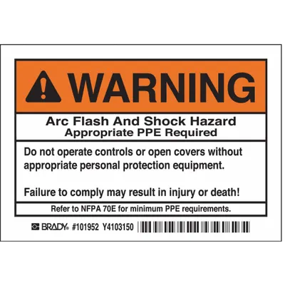 BRADY Label: Polyester, Adhesive Sign Mounting, 3 1/2 in x 5 in Nominal Sign Size - Warning: Arc Flash And Shock Hazard Appropriate PPE Required Signs